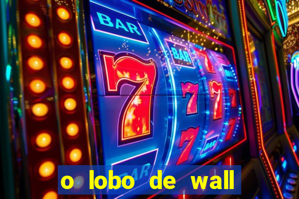 o lobo de wall street online